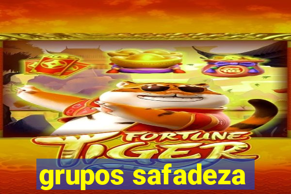 grupos safadeza